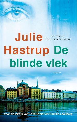 [Rebekka Holm 02] • De blinde vlek